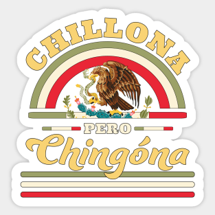 Chillona Pero Chingona - Mexican Flag Sticker